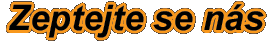 Zeptejte se n�s