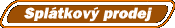 Spl�tkov� prodej